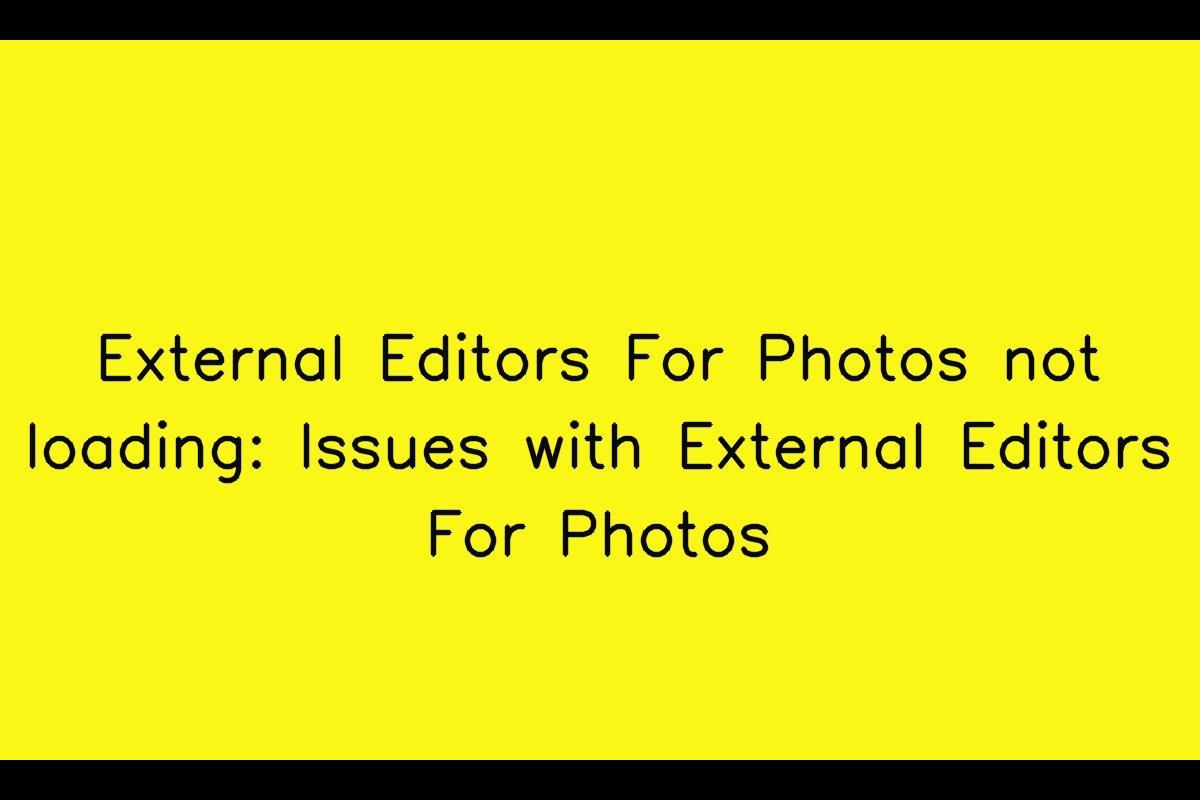Issues with External Editors For Photos