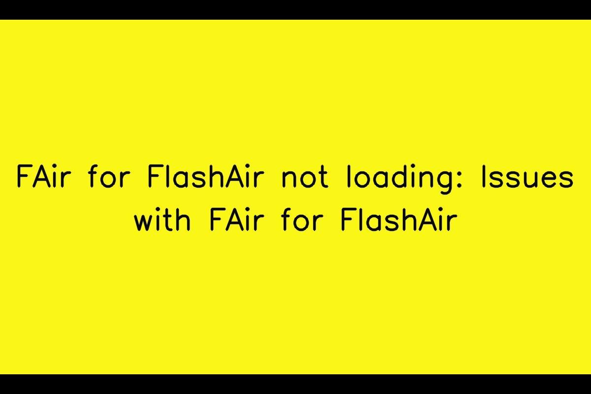 FAir for FlashAir Not Loading