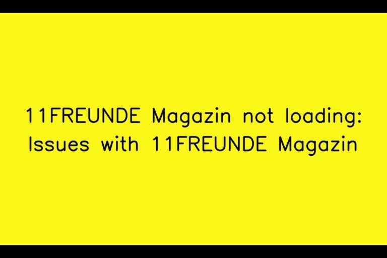 11FREUNDE Magazin not loading: Issues with 11FREUNDE Magazin