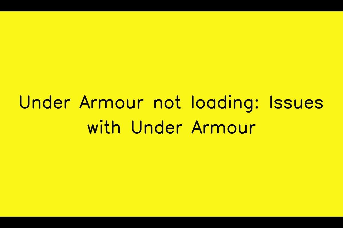 Under Armour App Not Loading