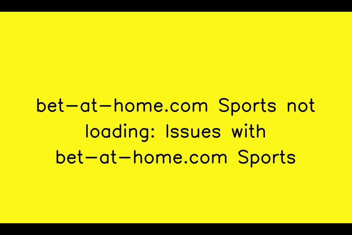 Issues with bet-at-home.com Sports Loading