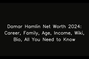 Damar Hamlin Net Worth 2024: Career, Family, Age, Income, Wiki, Bio, All You Need to Know