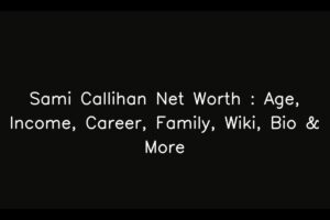 Sami Callihan Net Worth : Age, Income, Career, Family, Wiki, Bio & More